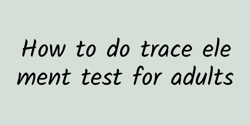 How to do trace element test for adults