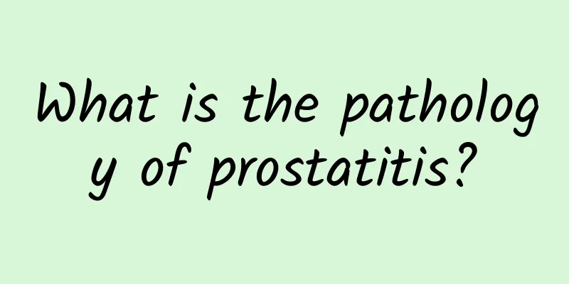 What is the pathology of prostatitis?