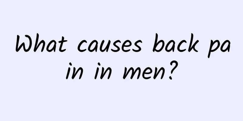 What causes back pain in men?
