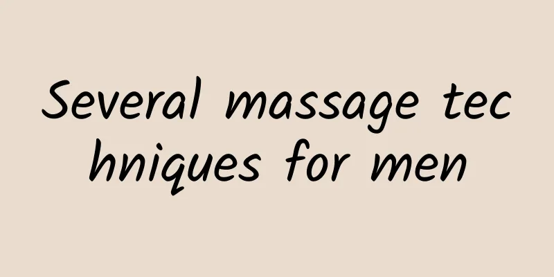 Several massage techniques for men