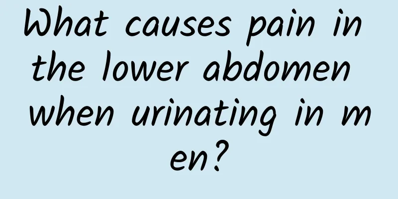 What causes pain in the lower abdomen when urinating in men?