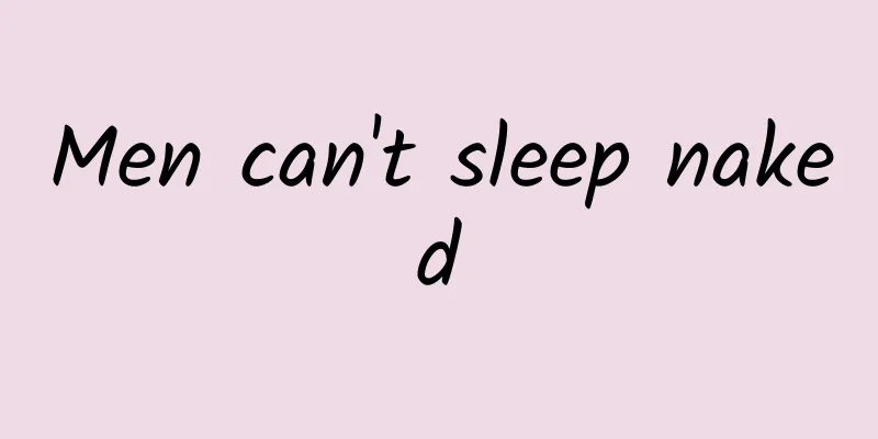 Men can't sleep naked