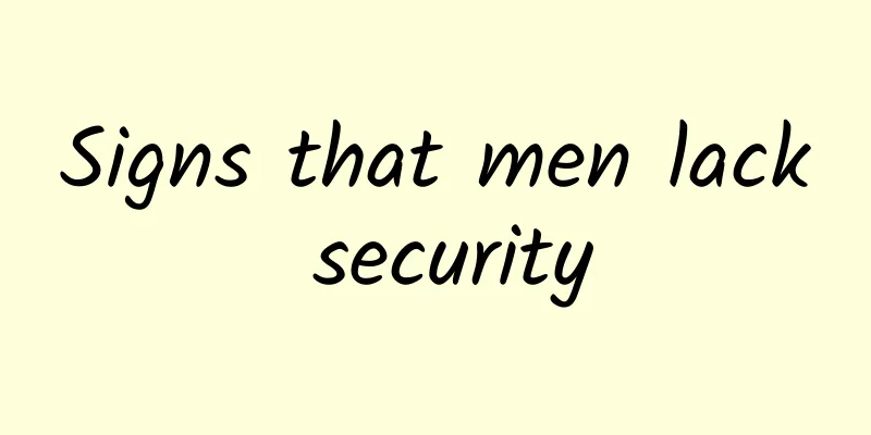 Signs that men lack security