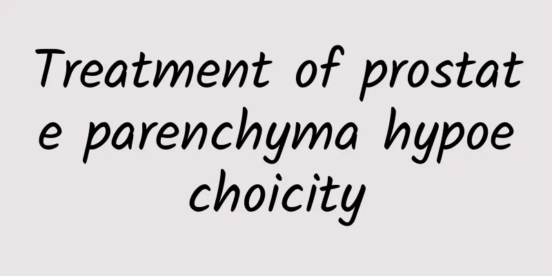 Treatment of prostate parenchyma hypoechoicity