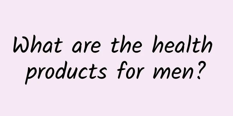 What are the health products for men?