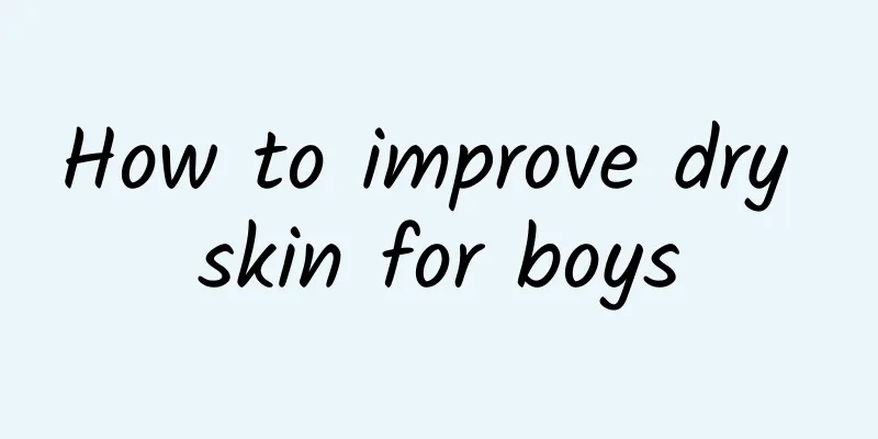 How to improve dry skin for boys