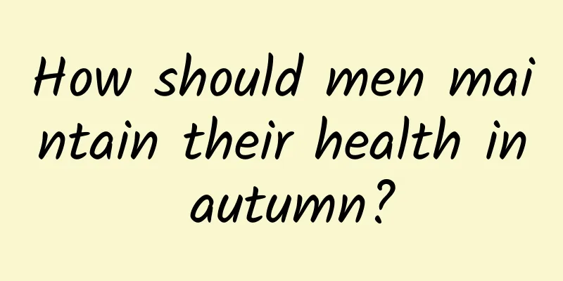 How should men maintain their health in autumn?