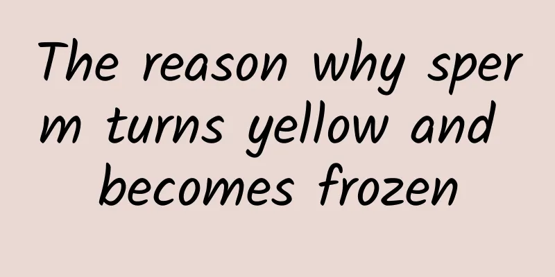 The reason why sperm turns yellow and becomes frozen