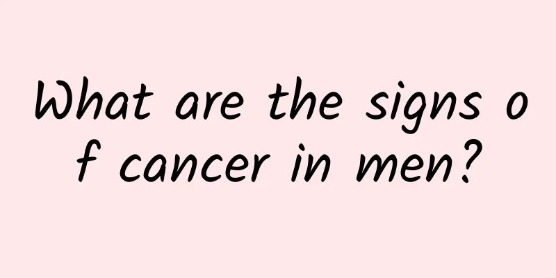 What are the signs of cancer in men?