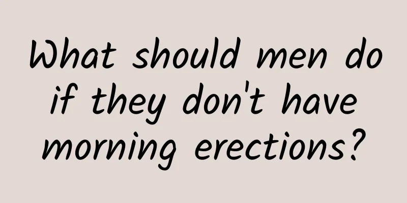 What should men do if they don't have morning erections?