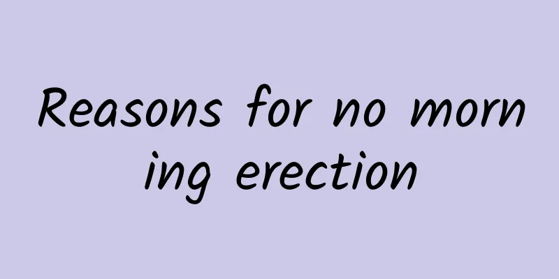 Reasons for no morning erection