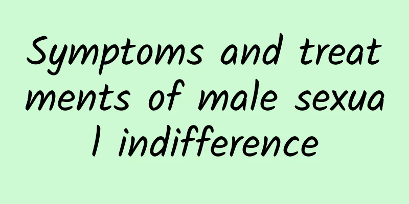 Symptoms and treatments of male sexual indifference