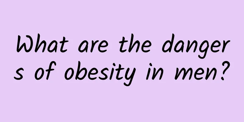 What are the dangers of obesity in men?