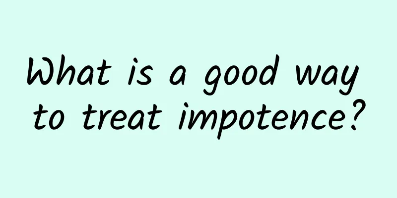 What is a good way to treat impotence?