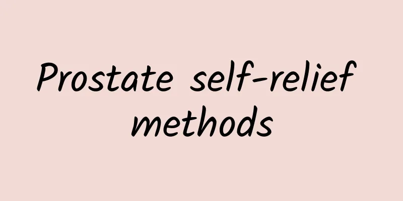 Prostate self-relief methods