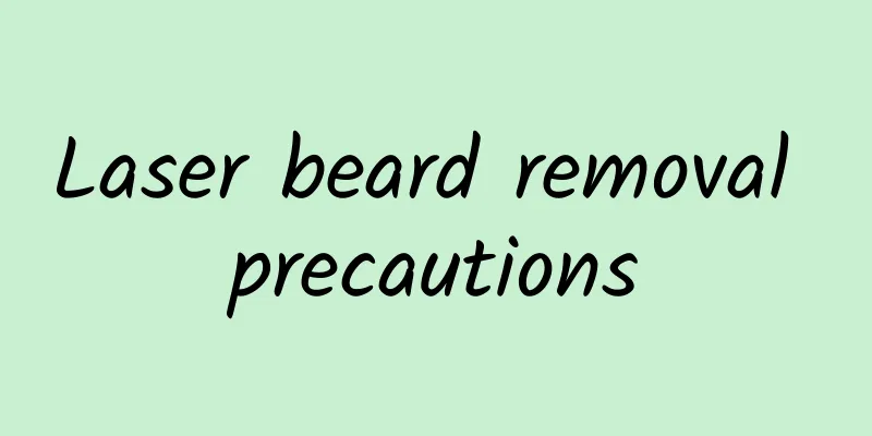 Laser beard removal precautions