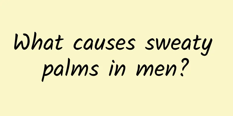 What causes sweaty palms in men?
