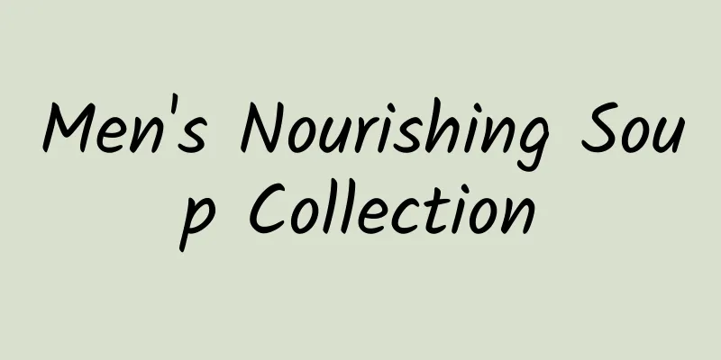 Men's Nourishing Soup Collection