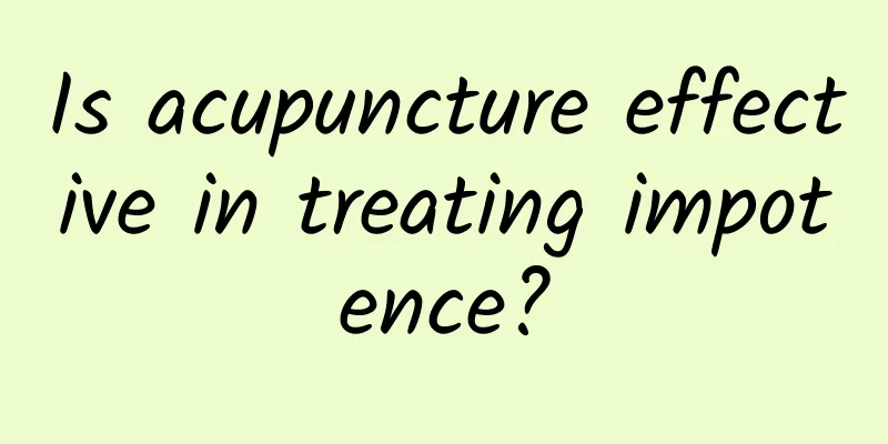 Is acupuncture effective in treating impotence?