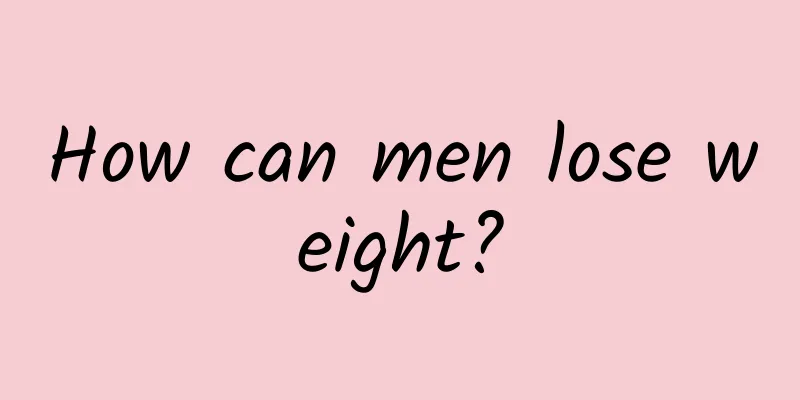 How can men lose weight?