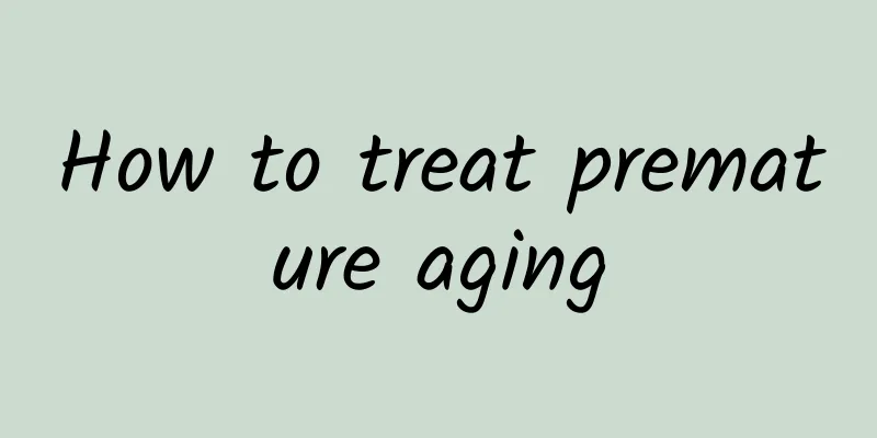 How to treat premature aging