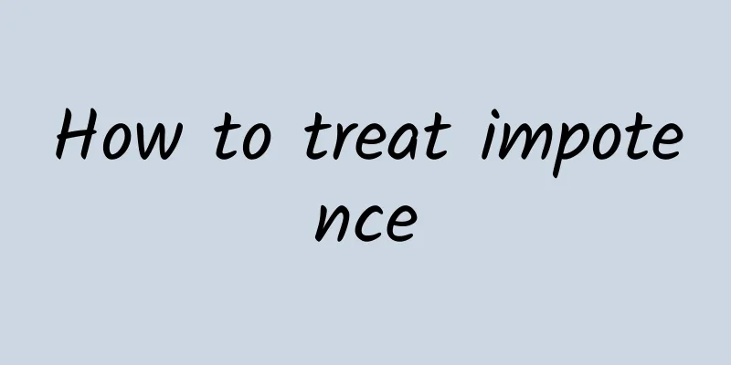 How to treat impotence