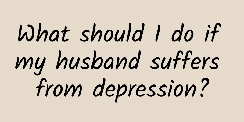 What should I do if my husband suffers from depression?