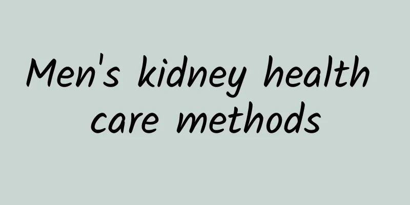 Men's kidney health care methods