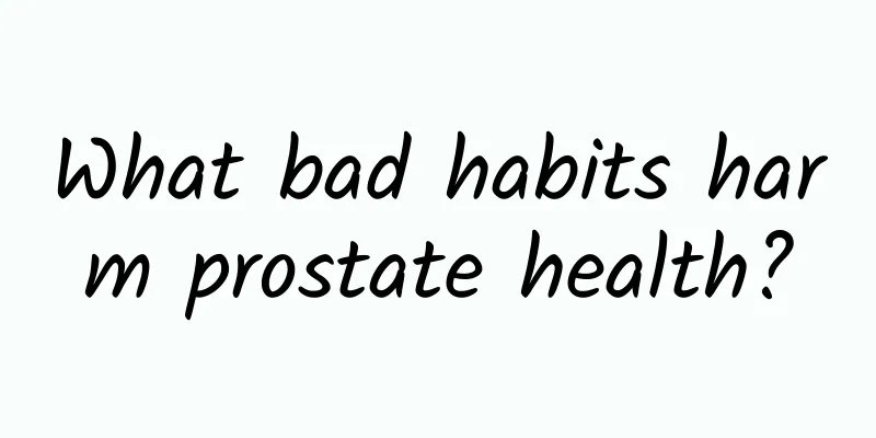 What bad habits harm prostate health?