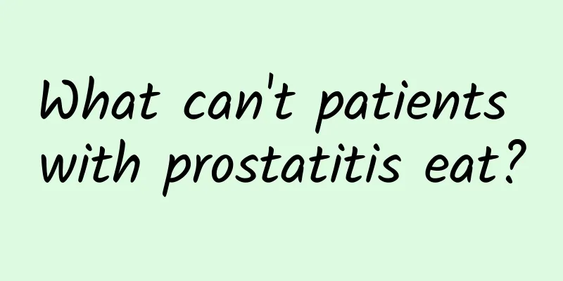 What can't patients with prostatitis eat?