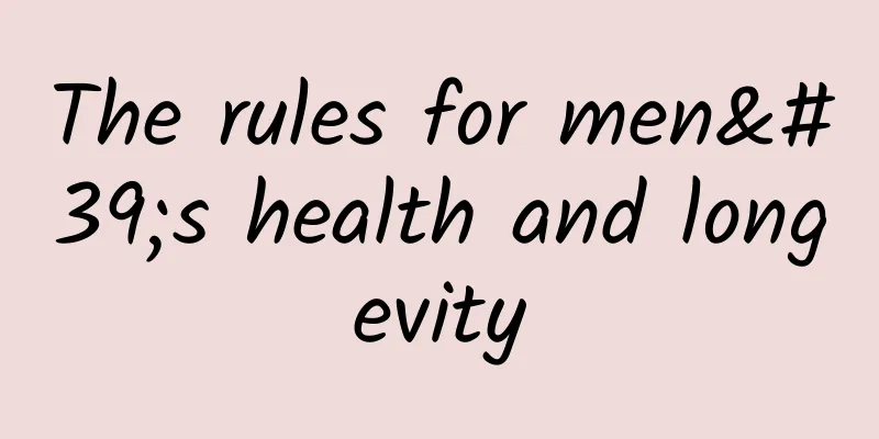 The rules for men's health and longevity