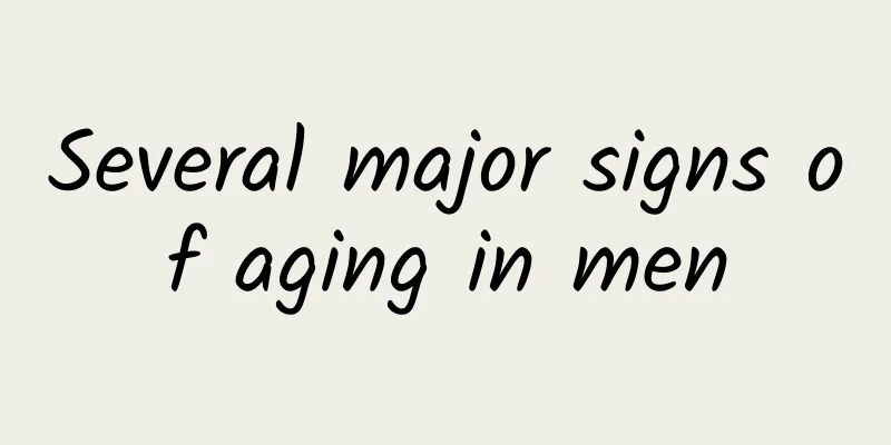 Several major signs of aging in men