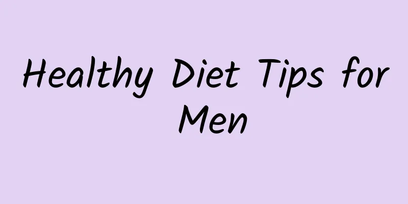 Healthy Diet Tips for Men