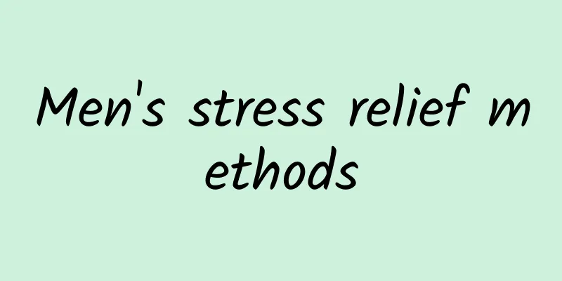 Men's stress relief methods