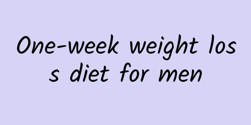 One-week weight loss diet for men