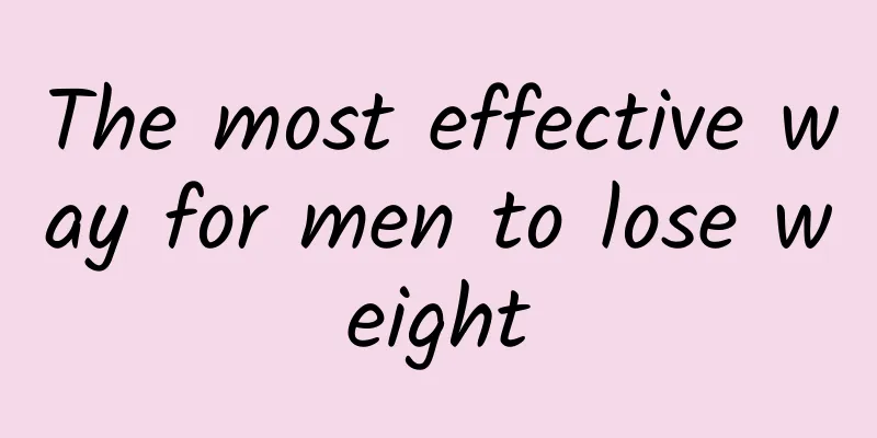 The most effective way for men to lose weight