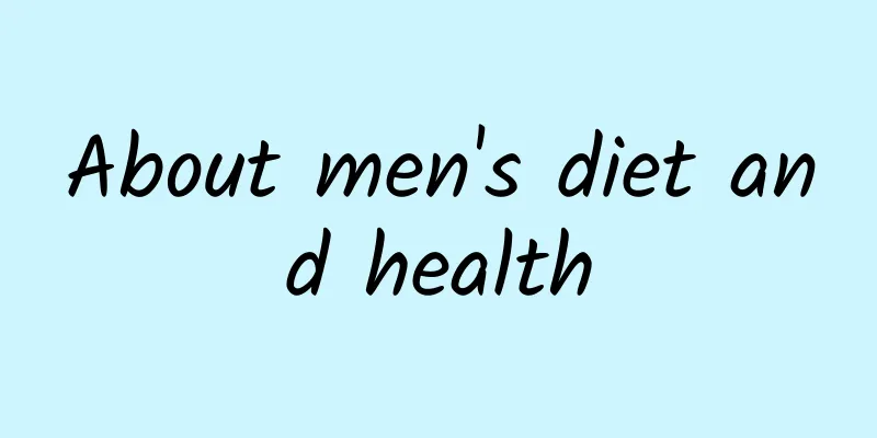 About men's diet and health