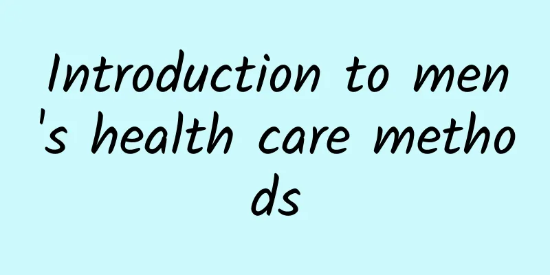 Introduction to men's health care methods