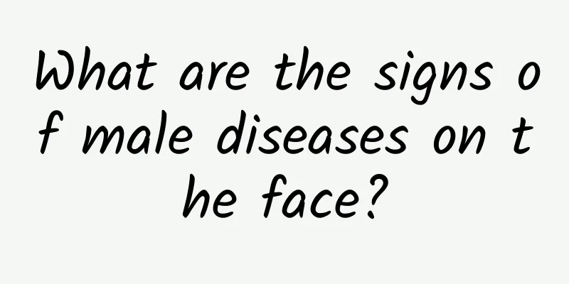 What are the signs of male diseases on the face?