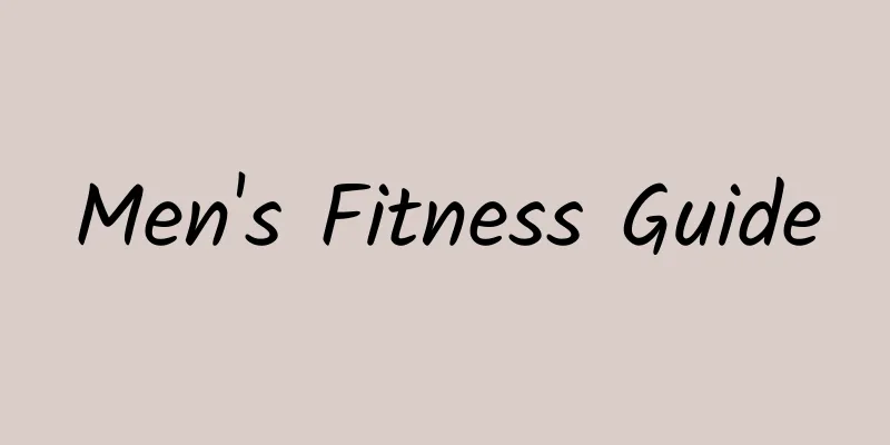Men's Fitness Guide