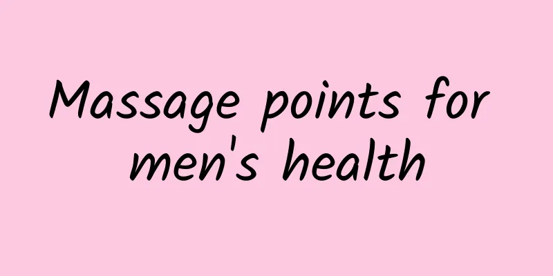 Massage points for men's health