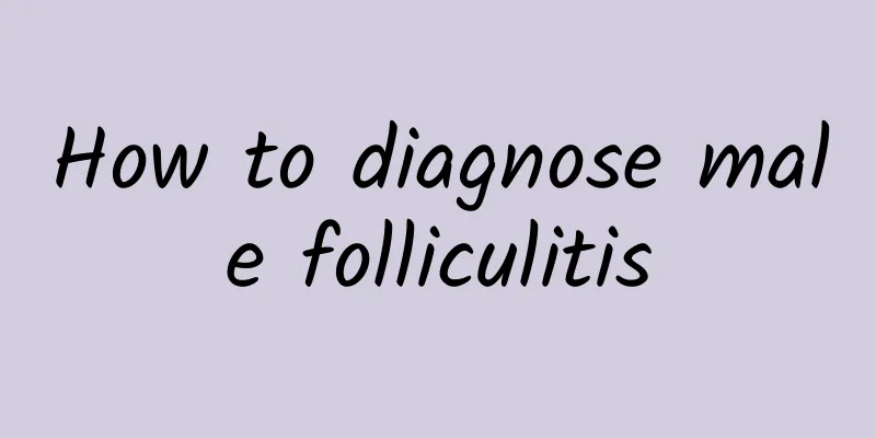 How to diagnose male folliculitis