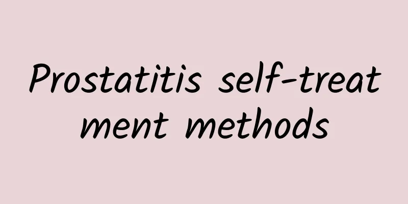 Prostatitis self-treatment methods