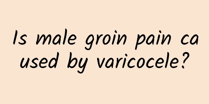 Is male groin pain caused by varicocele?