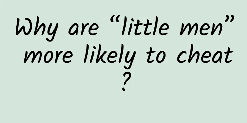Why are “little men” more likely to cheat?
