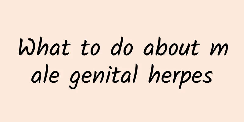 What to do about male genital herpes