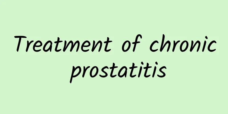 Treatment of chronic prostatitis