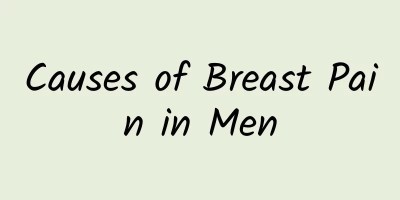 Causes of Breast Pain in Men