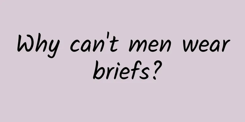 Why can't men wear briefs?
