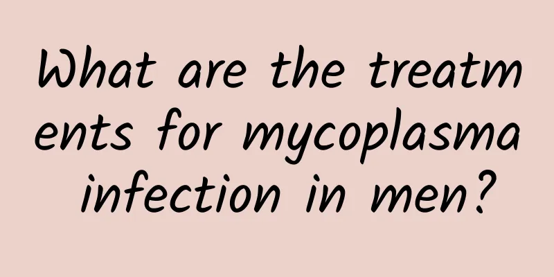 What are the treatments for mycoplasma infection in men?